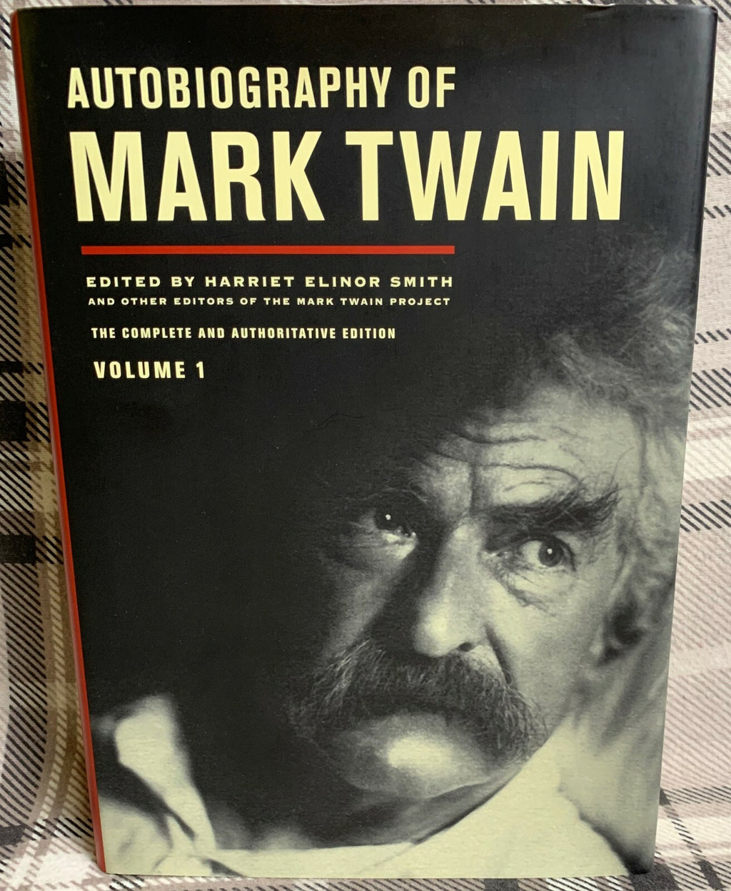 Autobiography of Mark Twain, Vol. 1: The Complete and Authoritive Edition