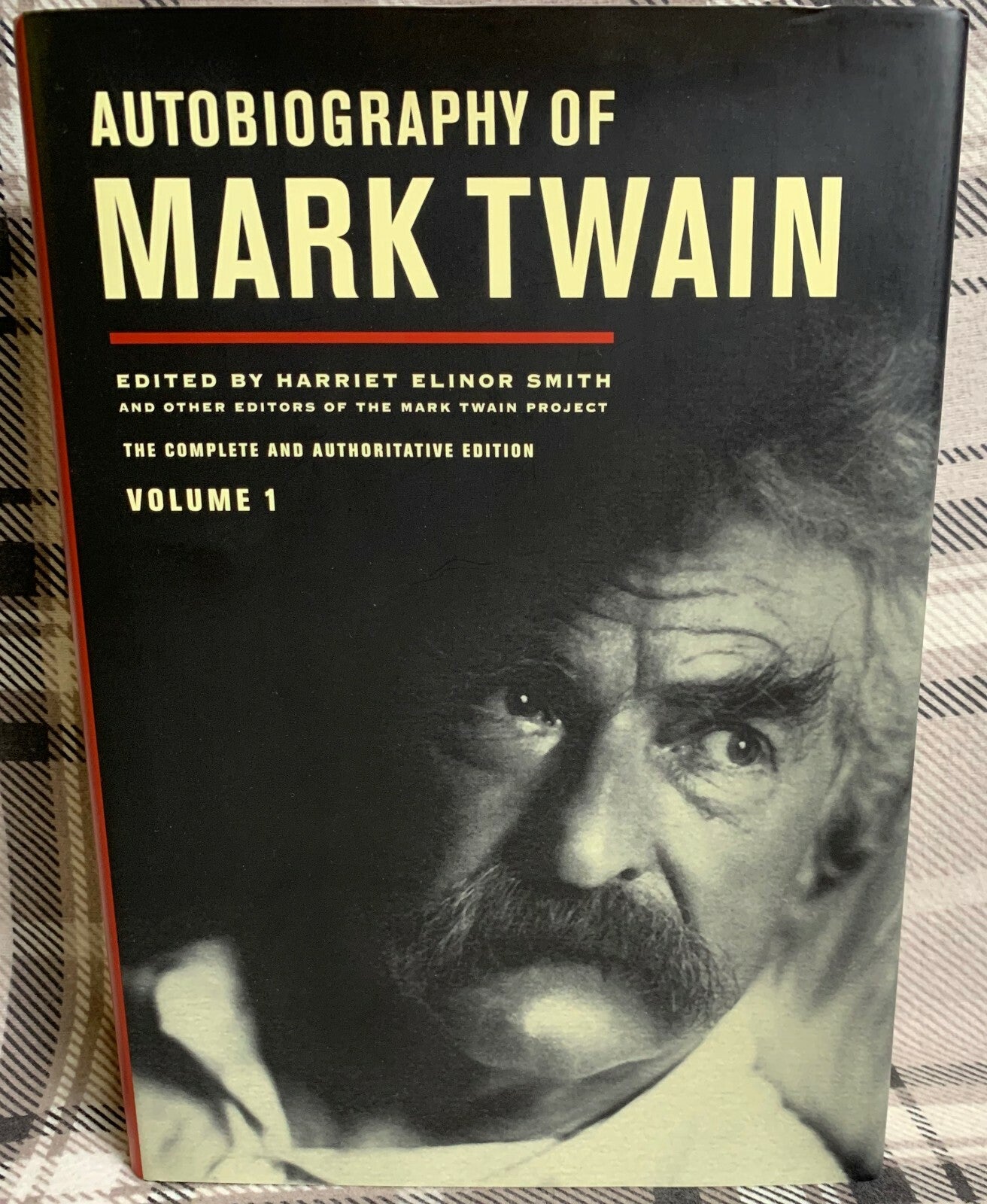 Autobiography of Mark Twain, Vol. 1: The Complete and Authoritive Edition